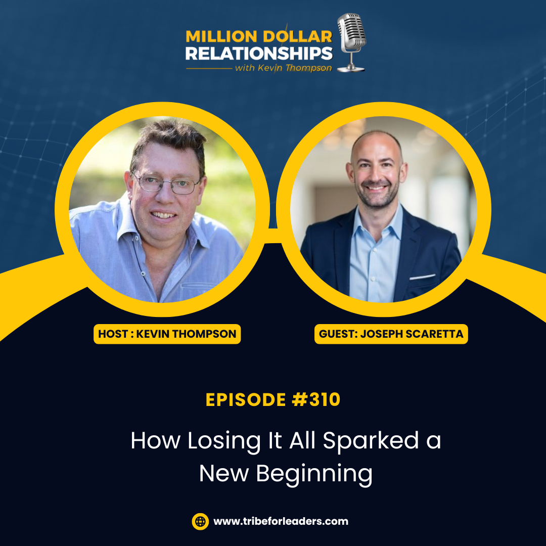 How Losing It All Sparked a New Beginning with Joseph Scaretta