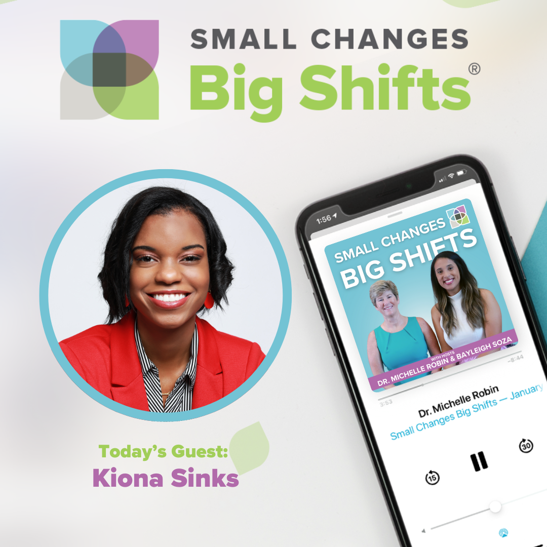 Kiona Sinks Returns: Small Shifts That Created a Lasting Impact