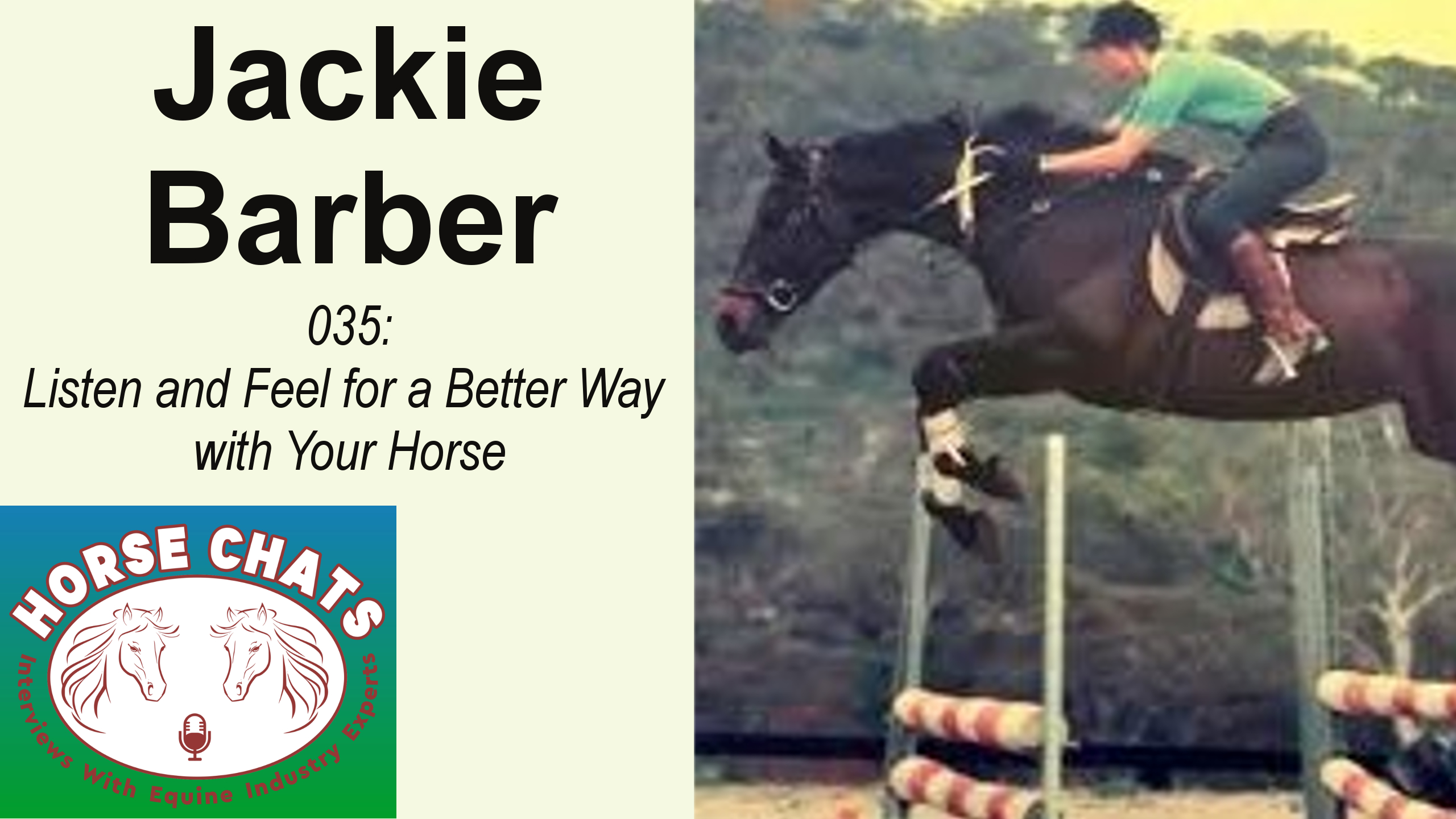 0035: Jackie Barber - Listen and Feel for a Better Way with Your Horse