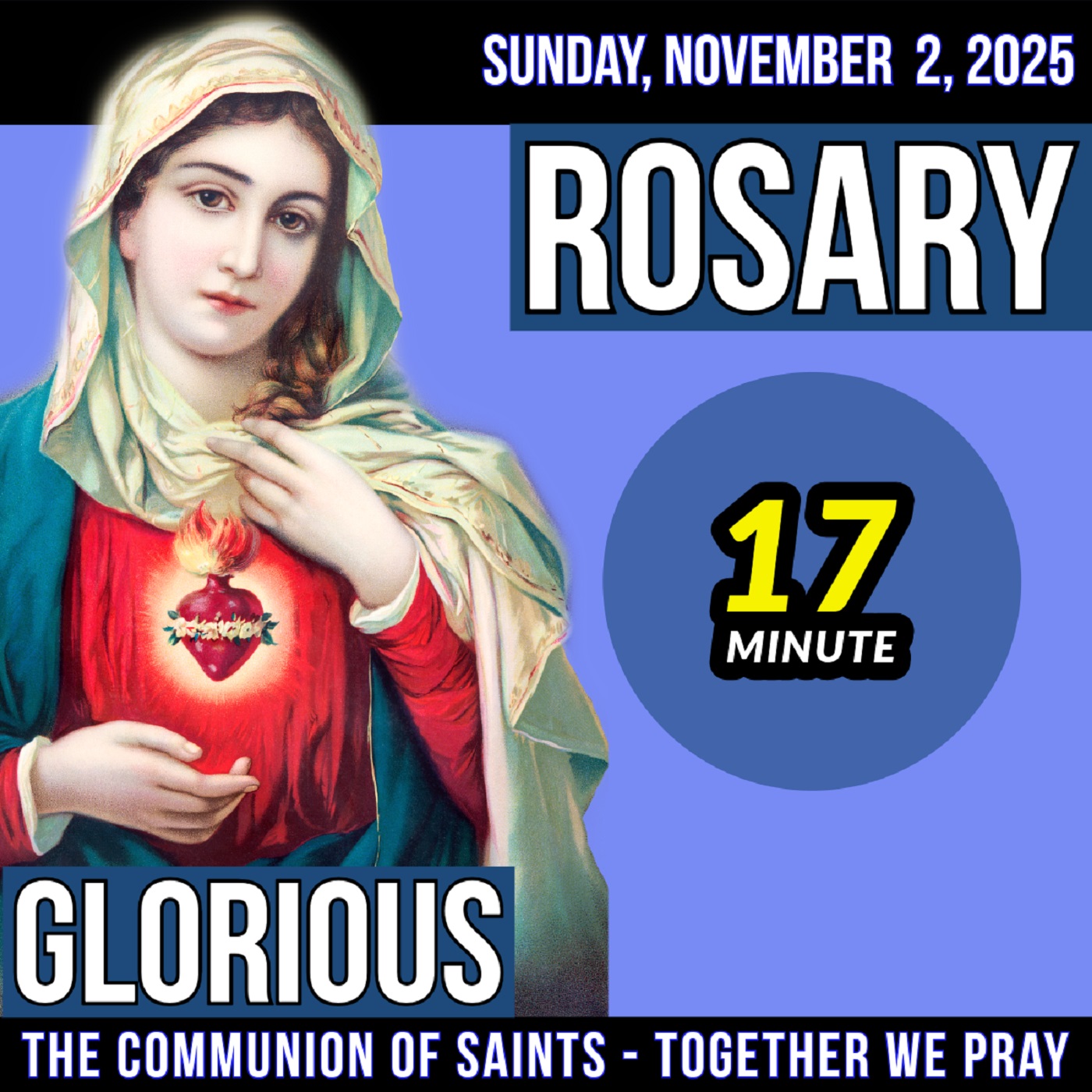 TODAY'S ROSARY for SUNDAY, NOVEMBER 2, 2025  - Glorious Mysteries -