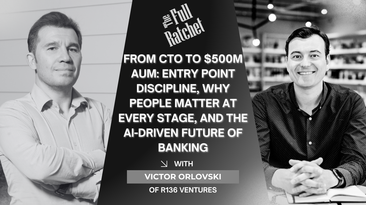 495. From CTO to $500M AUM: Entry Point Discipline, Why People Matter at Every Stage, and the AI-Driven Future of Banking (Victor Orlovski)