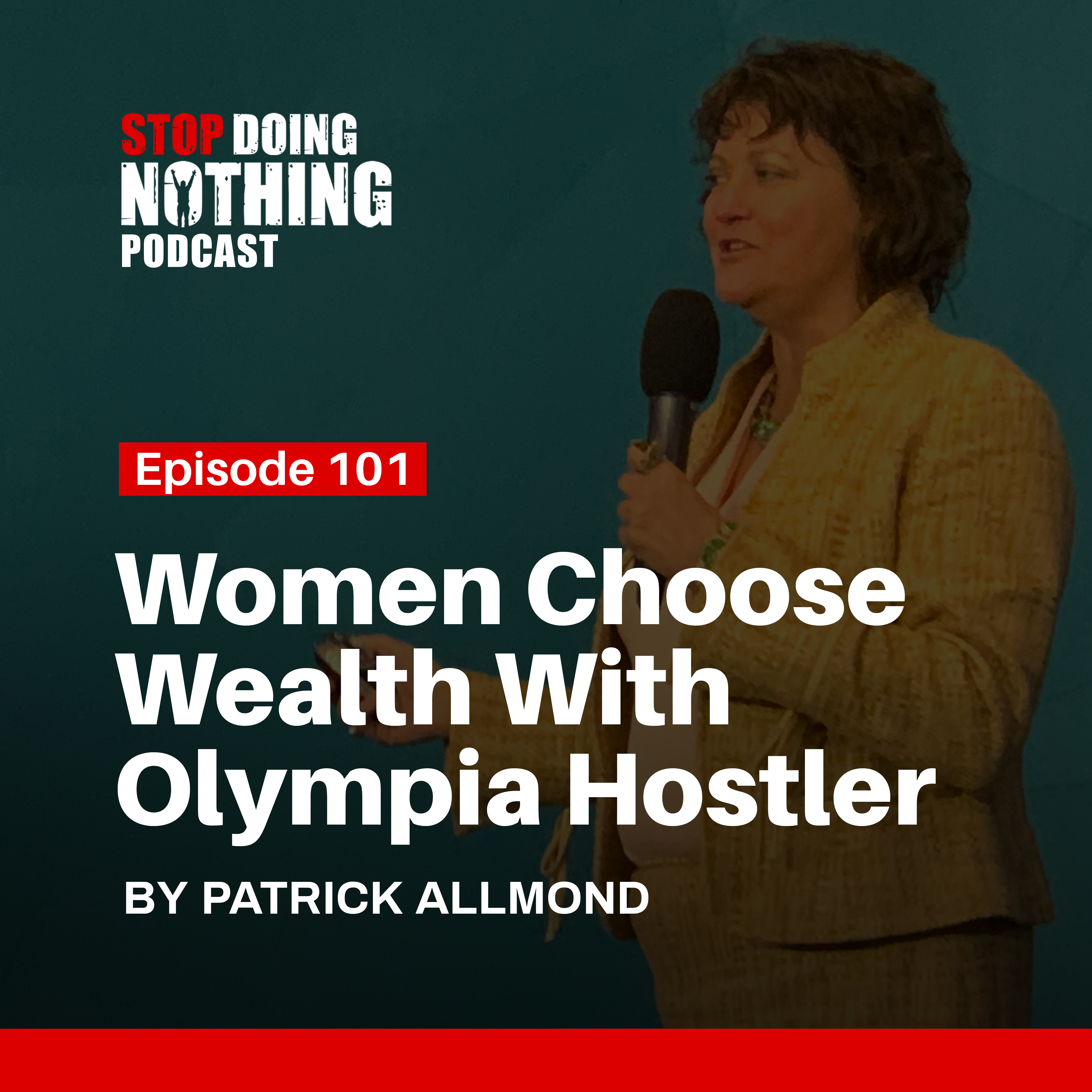 SDN101: Women Choose Wealth with Olympia Hostler