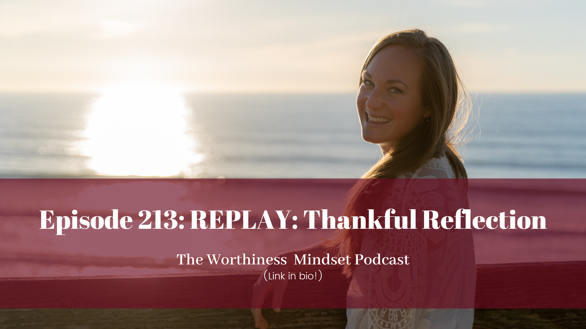 The Worthiness Mindset Podcast