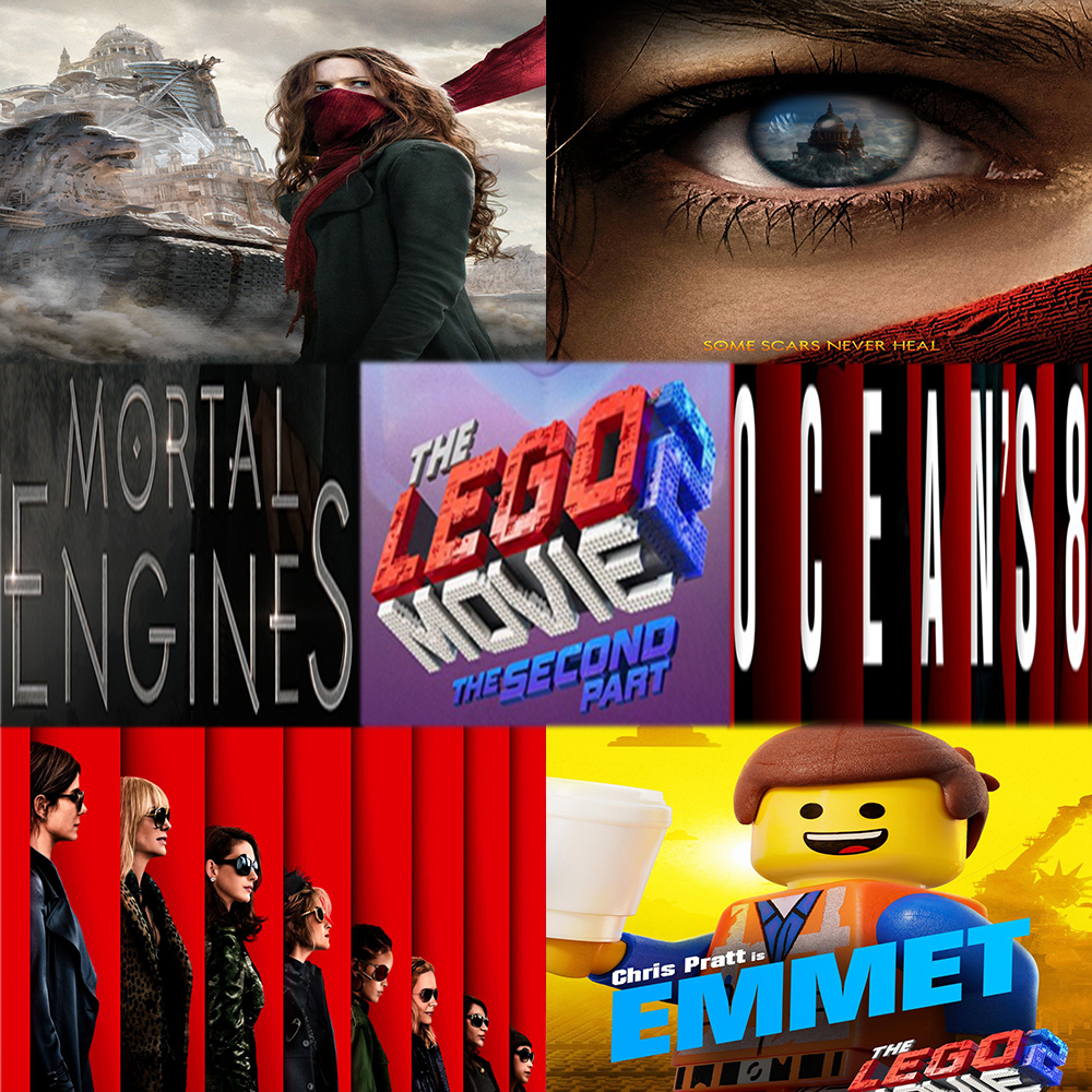 Week 103: (The Lego Movie 2: The Second Part (2019), Mortal Engines (2018), Ocean’s Eight (2018))