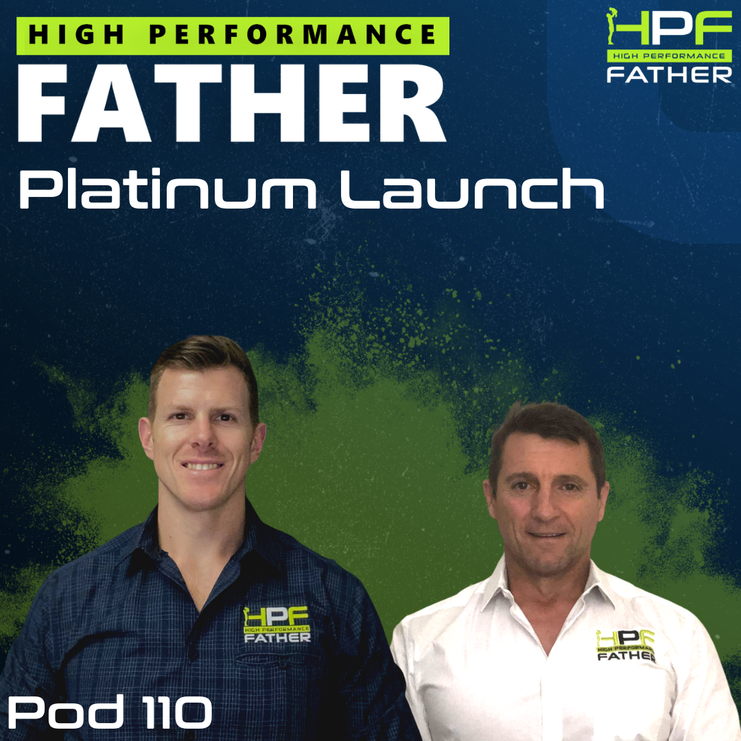 High Performance Father Podcast