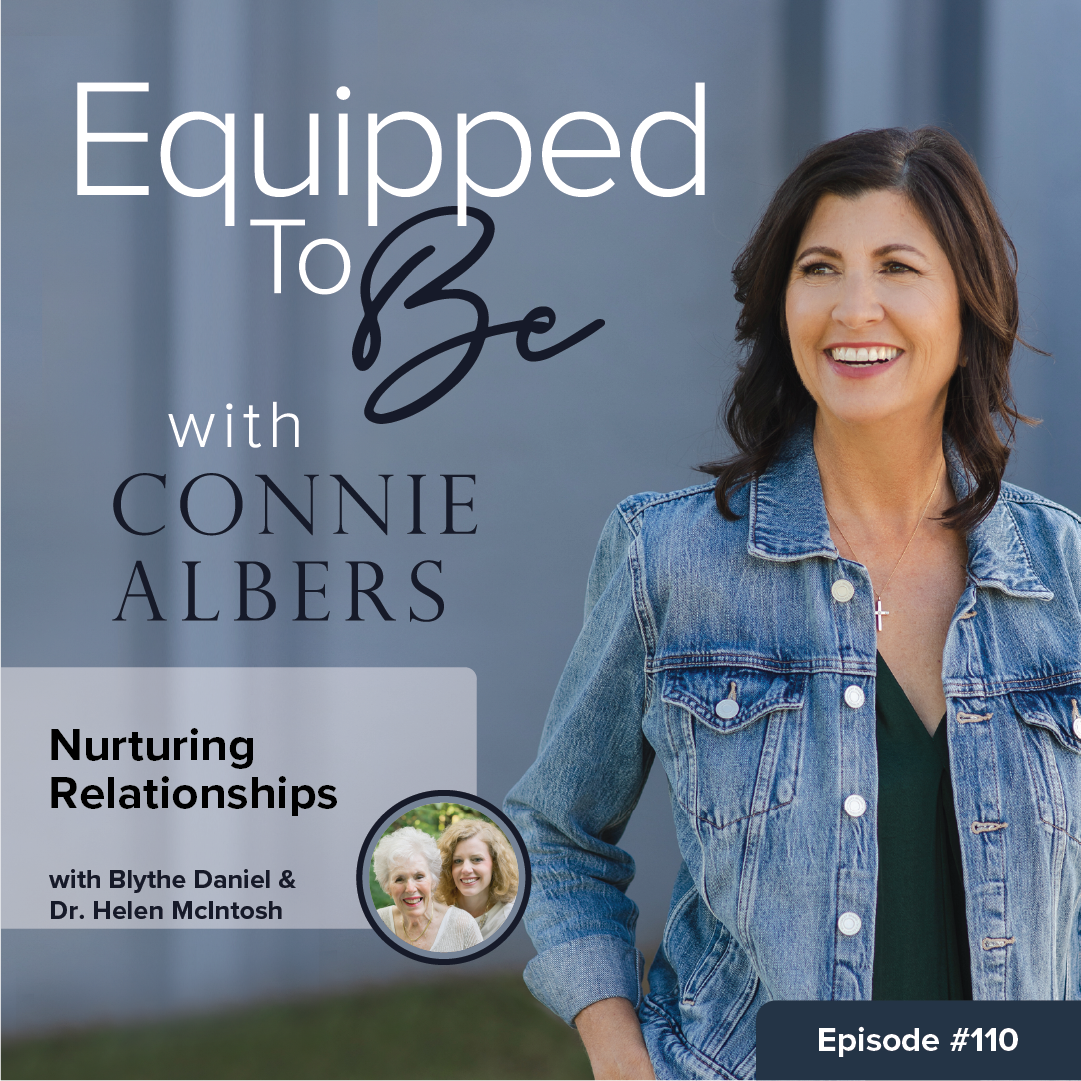 Nurturing Relationships with Blythe Daniel & Dr. Helen McIntosh - 110
