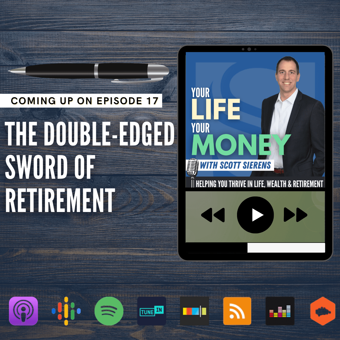 The Retirement Show: Your Life, Your Money with Scott Sierens