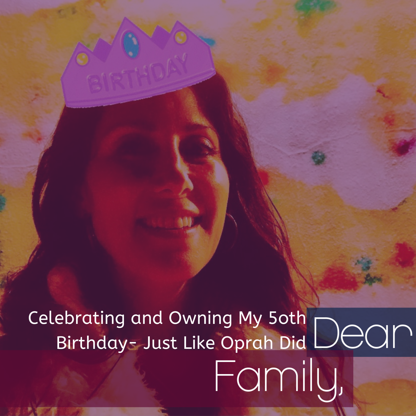 Dear Family,