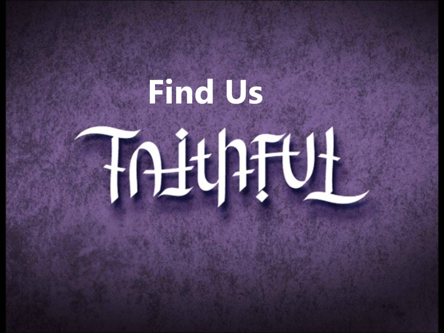 Special Music - Find Us Faithful
