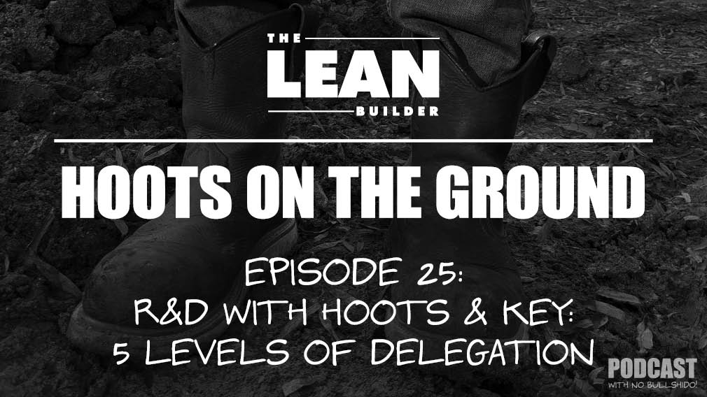 Hoots on the Ground | The Lean Builder