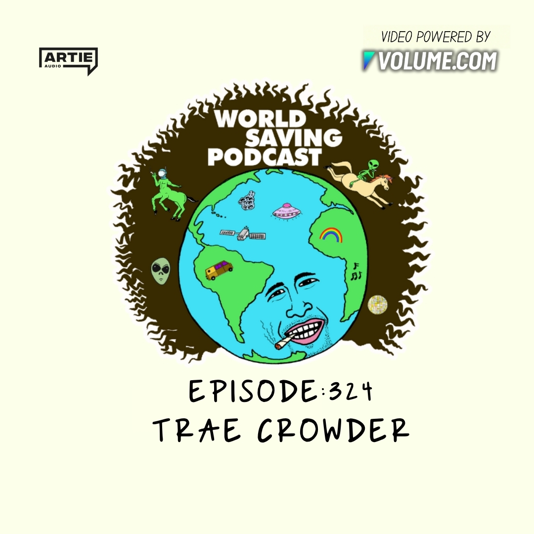 EP 324: Trae Crowder