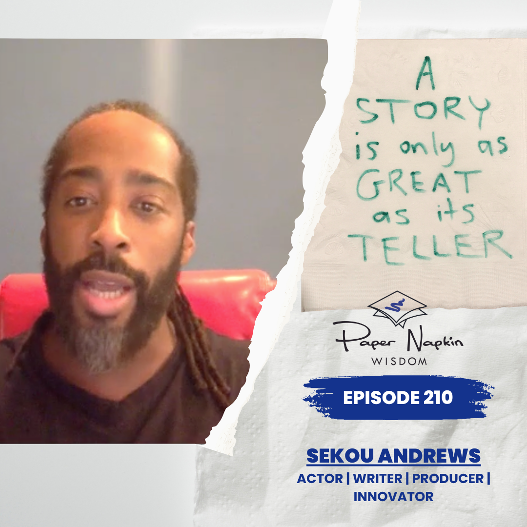 Ep 210 - Redefining Storytelling through Becoming Your Story: Sekou Andrews