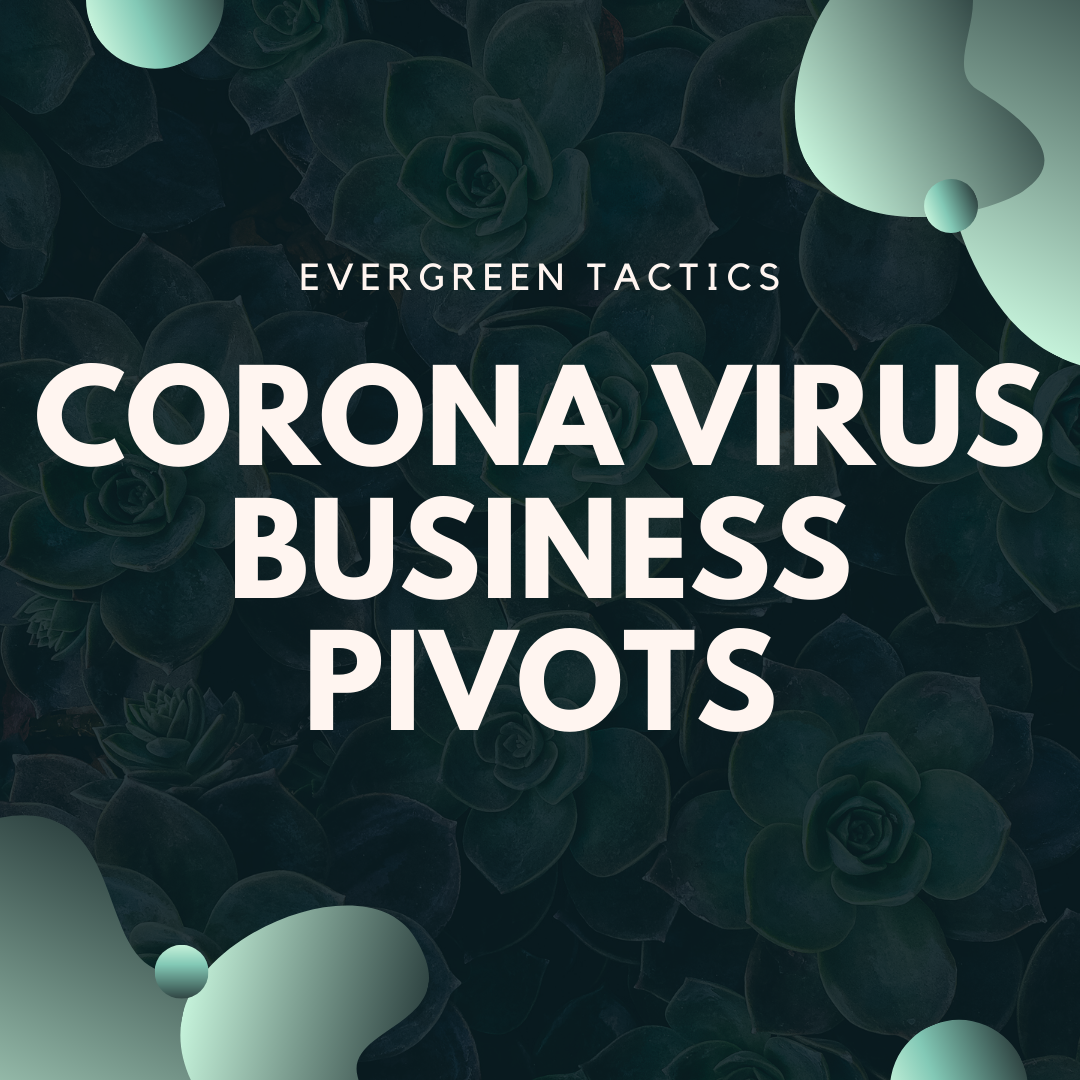 Coronavirus Business Pivots