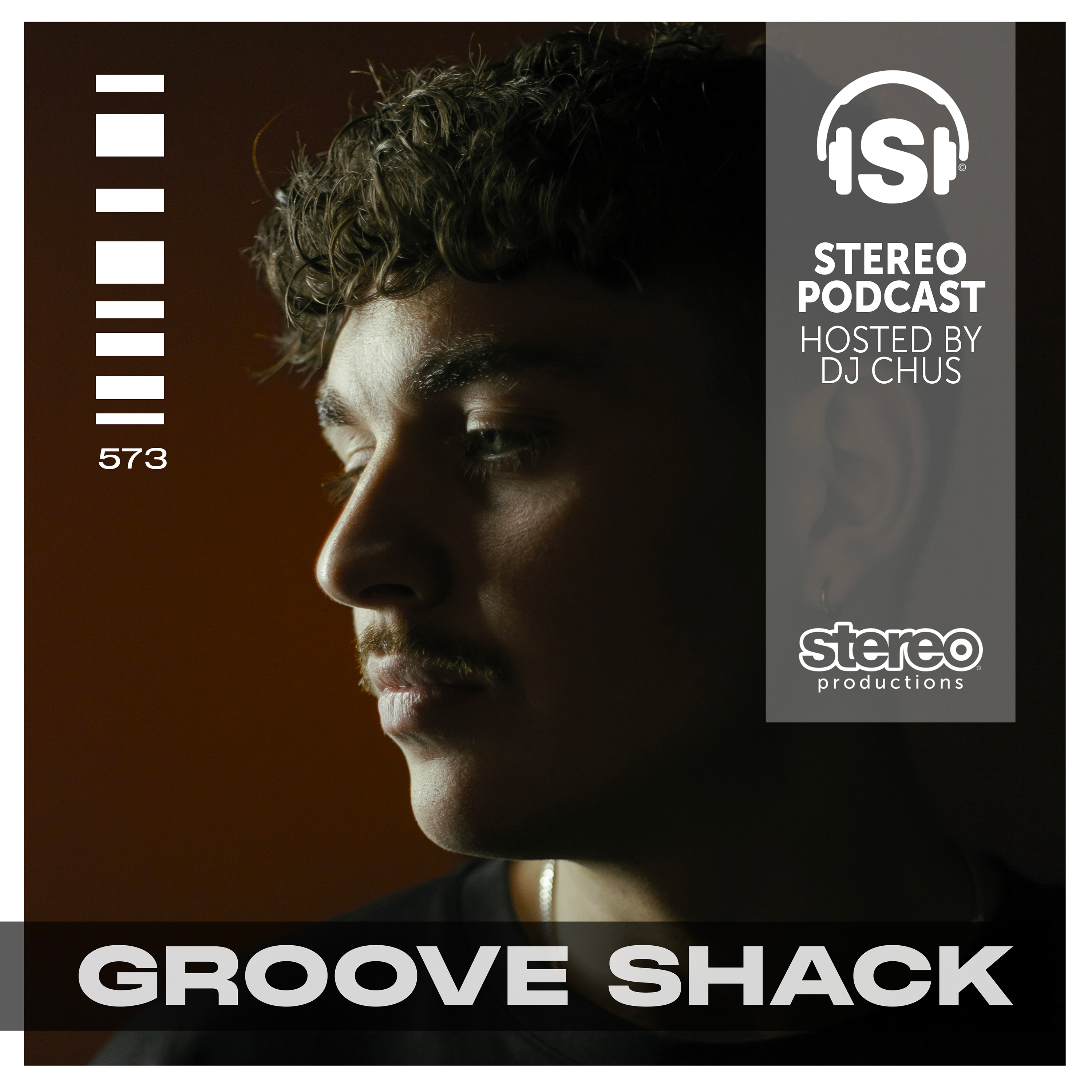 cover of episode GROOVE SHACK Stereo Productions Podcast 573