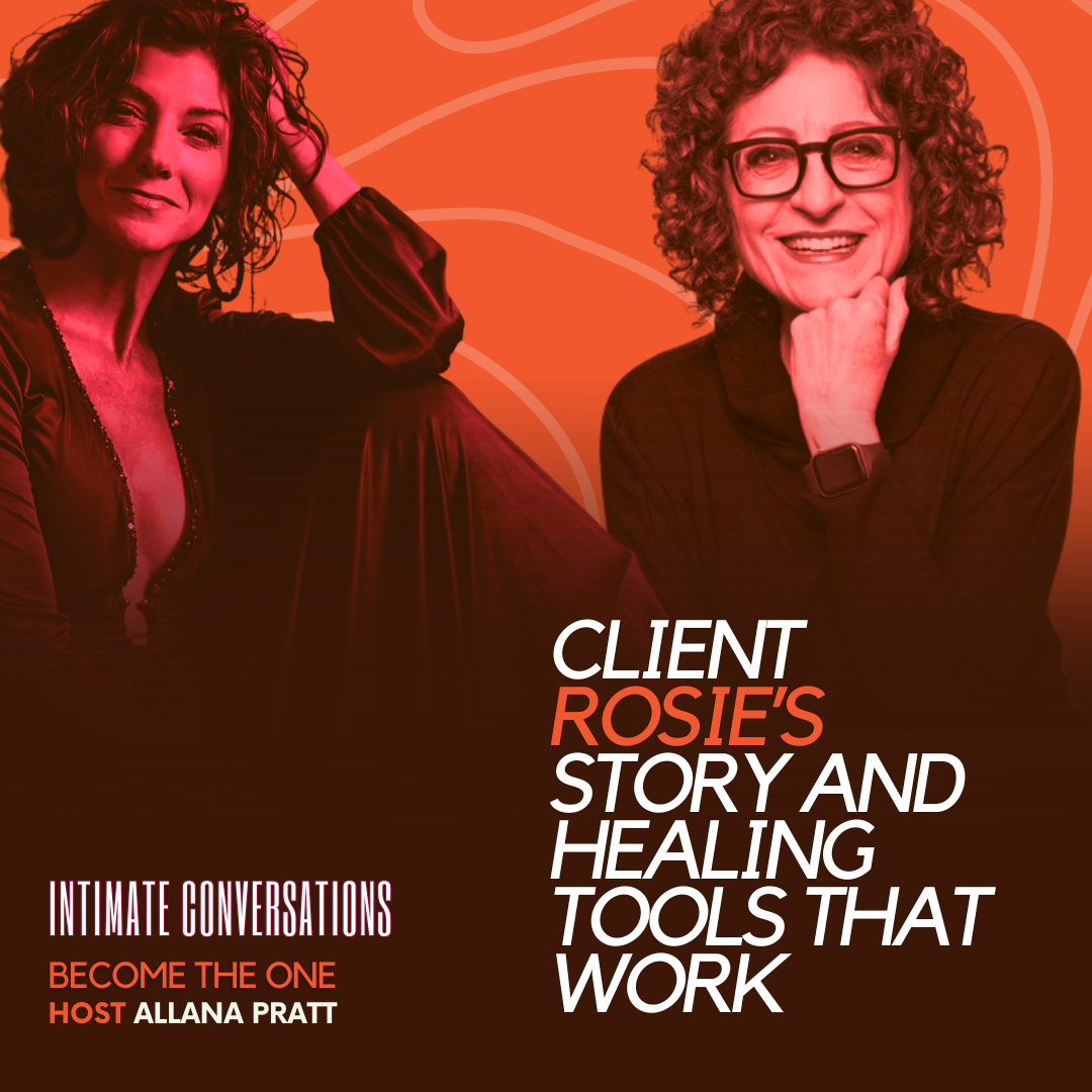 Client Rosie's Story and Healing Tools That Work
