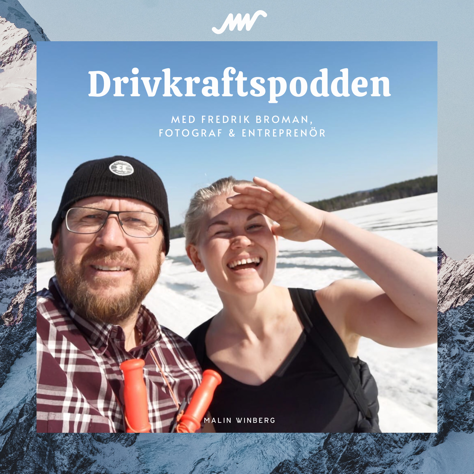 Drivkraftspodden med Malin Winberg