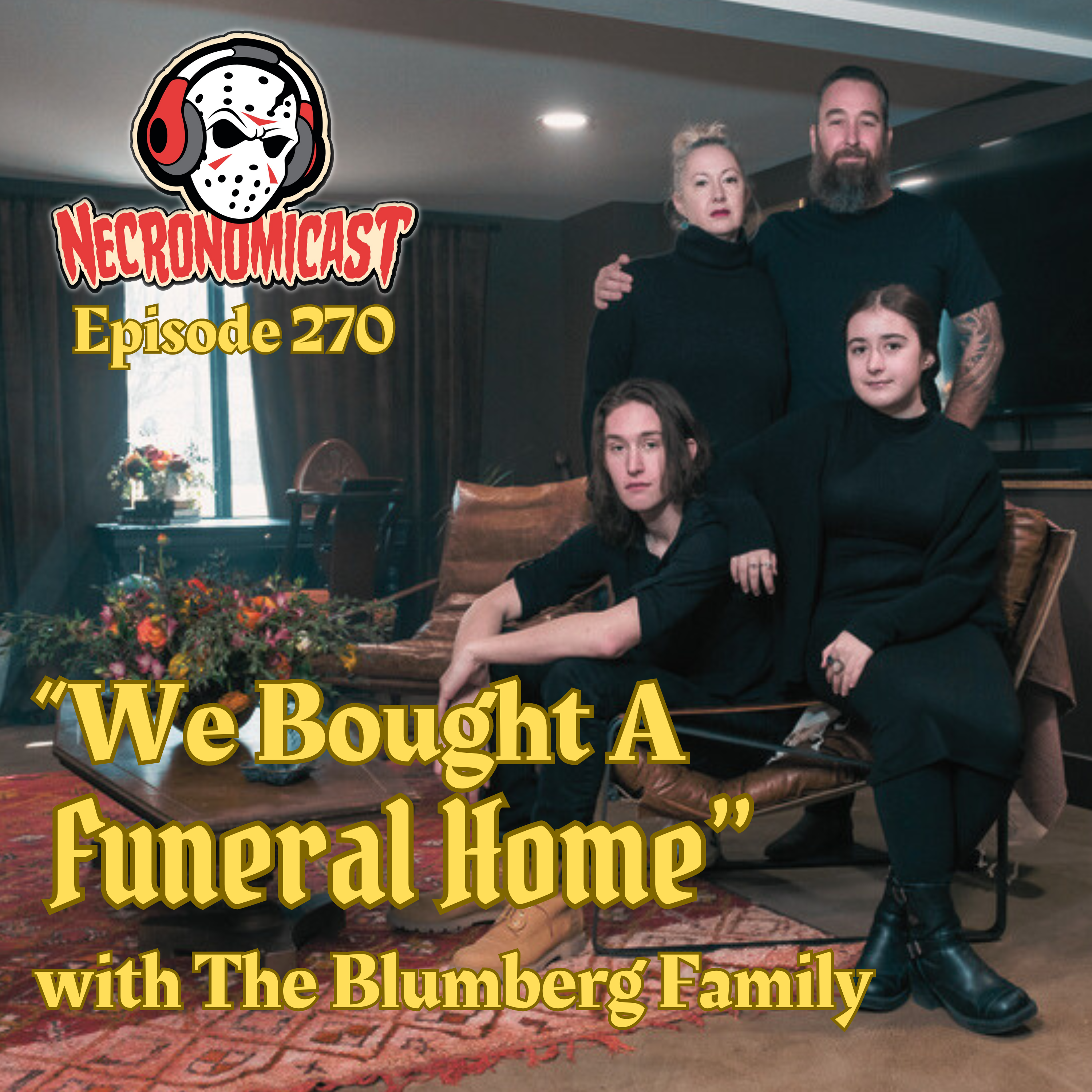 Episode 270 "We Bought A Funeral Home" with The Blumberg Family