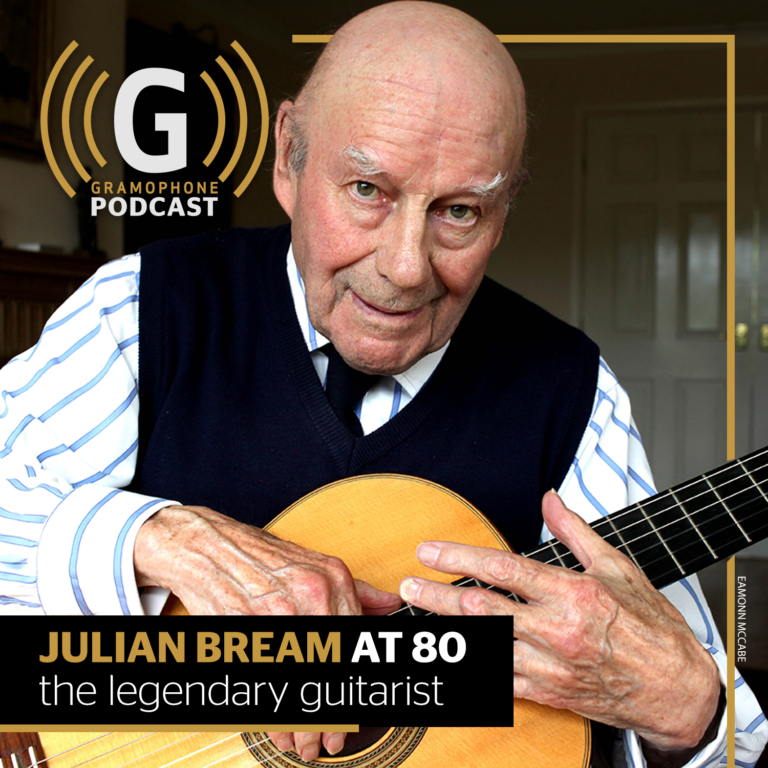 Martin Cullingford talks to guitarist Julian Bream: a Gramophone Milestones Podcast, in association with EFG International