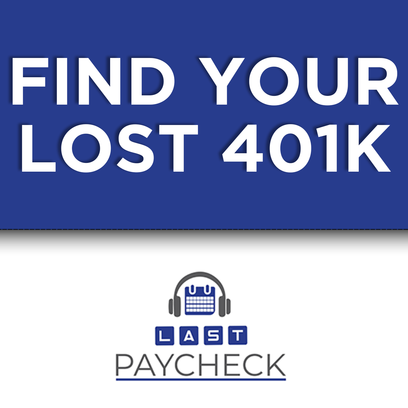 You Could Be Missing Thousands! How to Find Your Lost 401(k) You Could Be Missing Thousands! How to Find Your Lost 401(k)