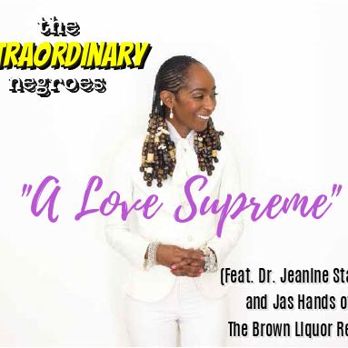 A Love Supreme (Feat. Dr. Jeanine Staples and Jas Hands of The Brown Liquor Report)