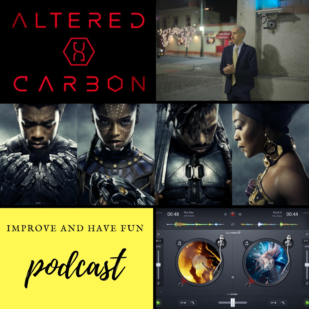 Black Panther, Altered Carbon REVIEW, MixTAPE, and more!