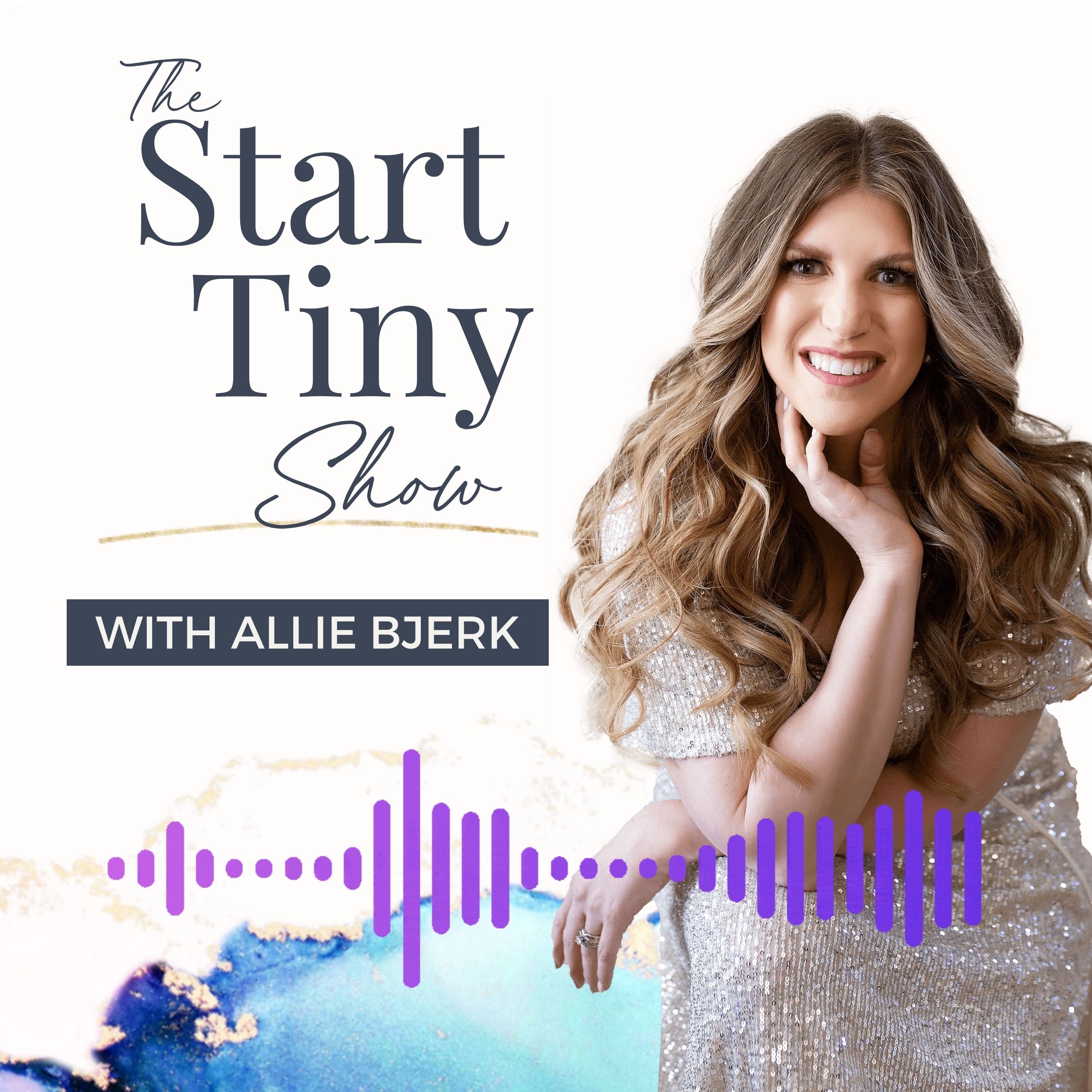 The Start Tiny Show with Allie Bjerk