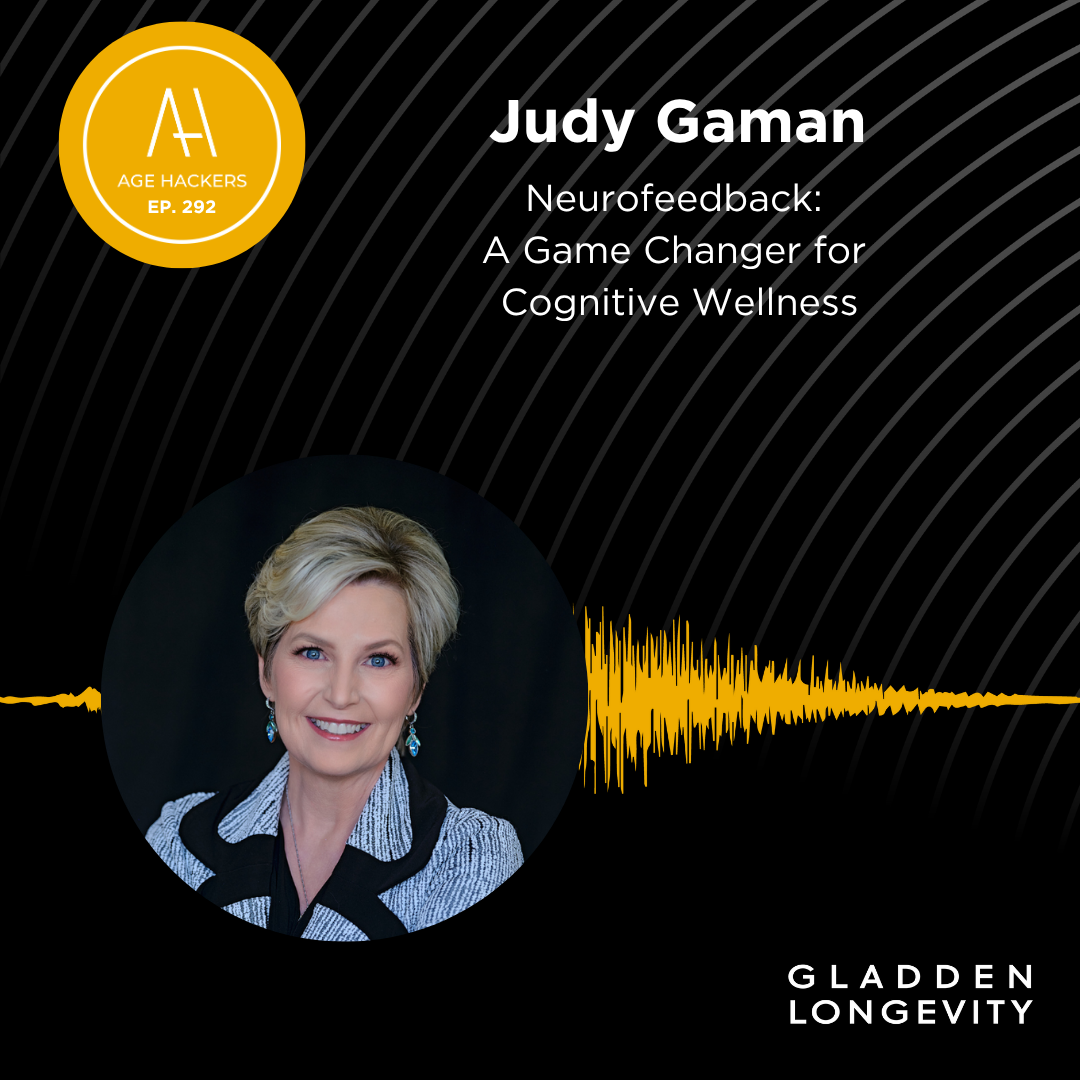 Neurofeedback: A Game Changer for Cognitive Wellness - Episode 292