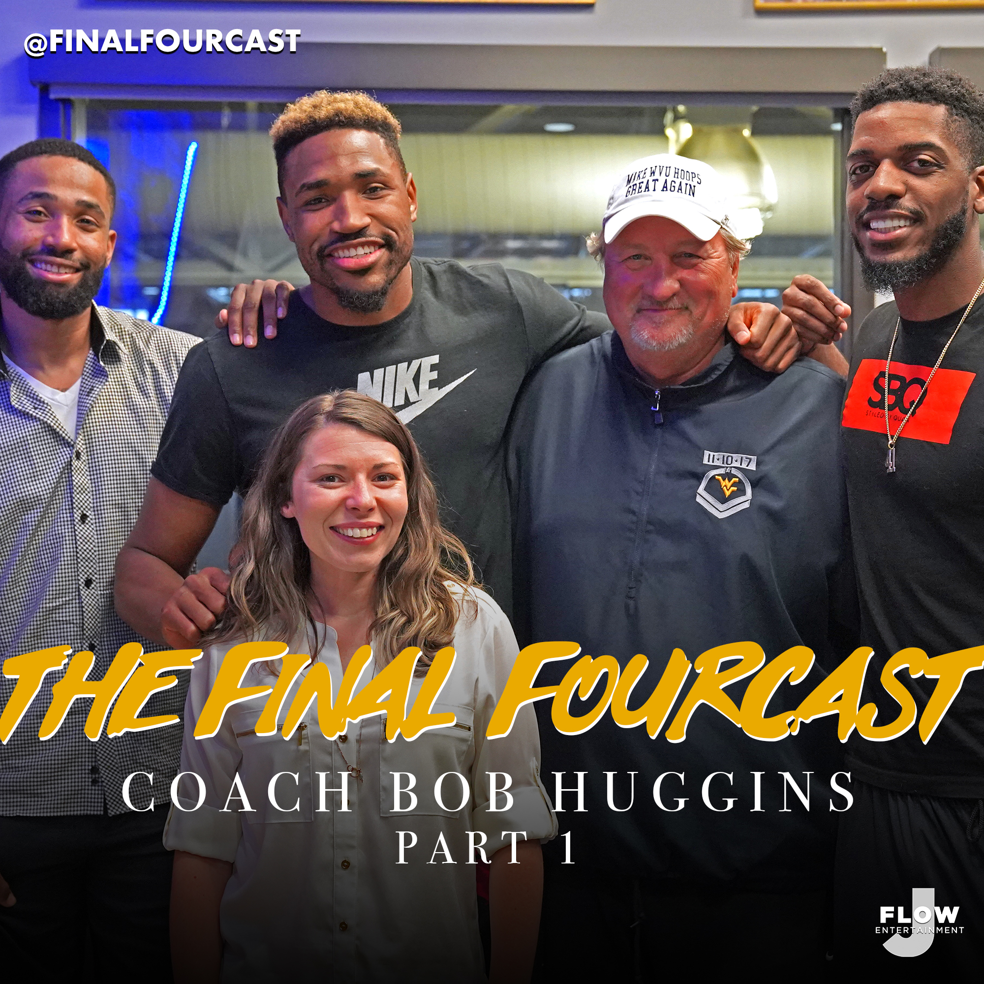 The Final Fourcast - WVU Basketball & Everything Else