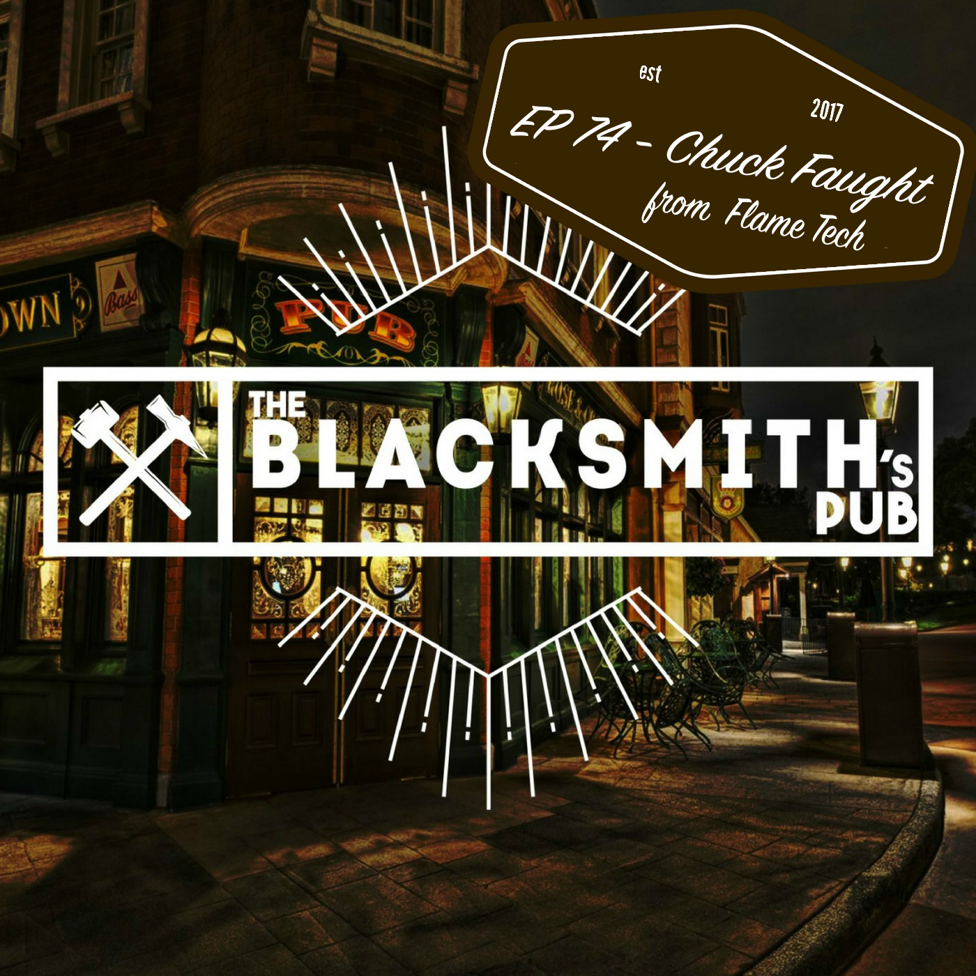 EP74 - Chuck Faught from Flame Tech