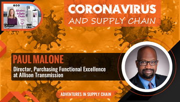 Coronavirus and Supply Chain with Paul Malone - Director, Purchasing Functional Excellence at Allison Transmission