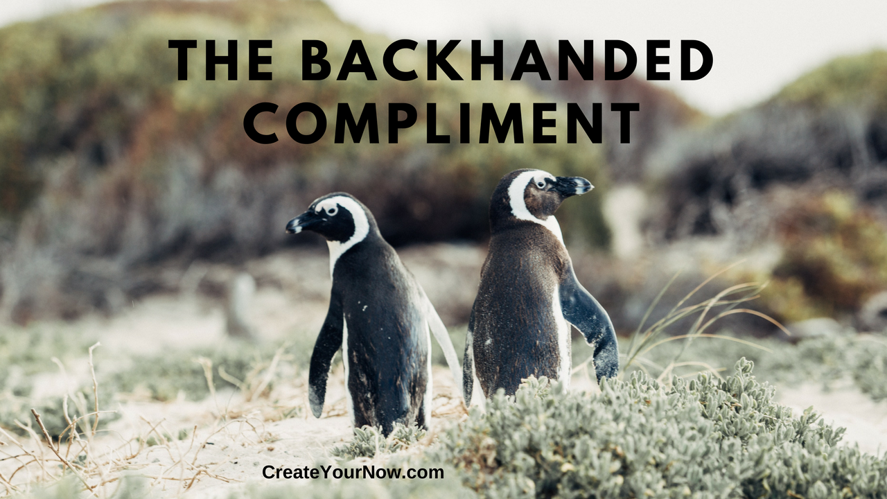 1021 The Backhanded Compliment