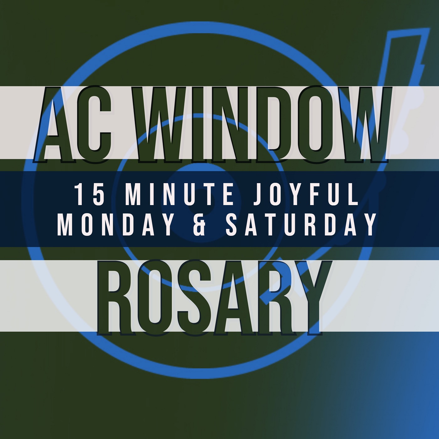15 Minute Rosary - 1 - Joyful - Monday & Saturday - AC WINDOW