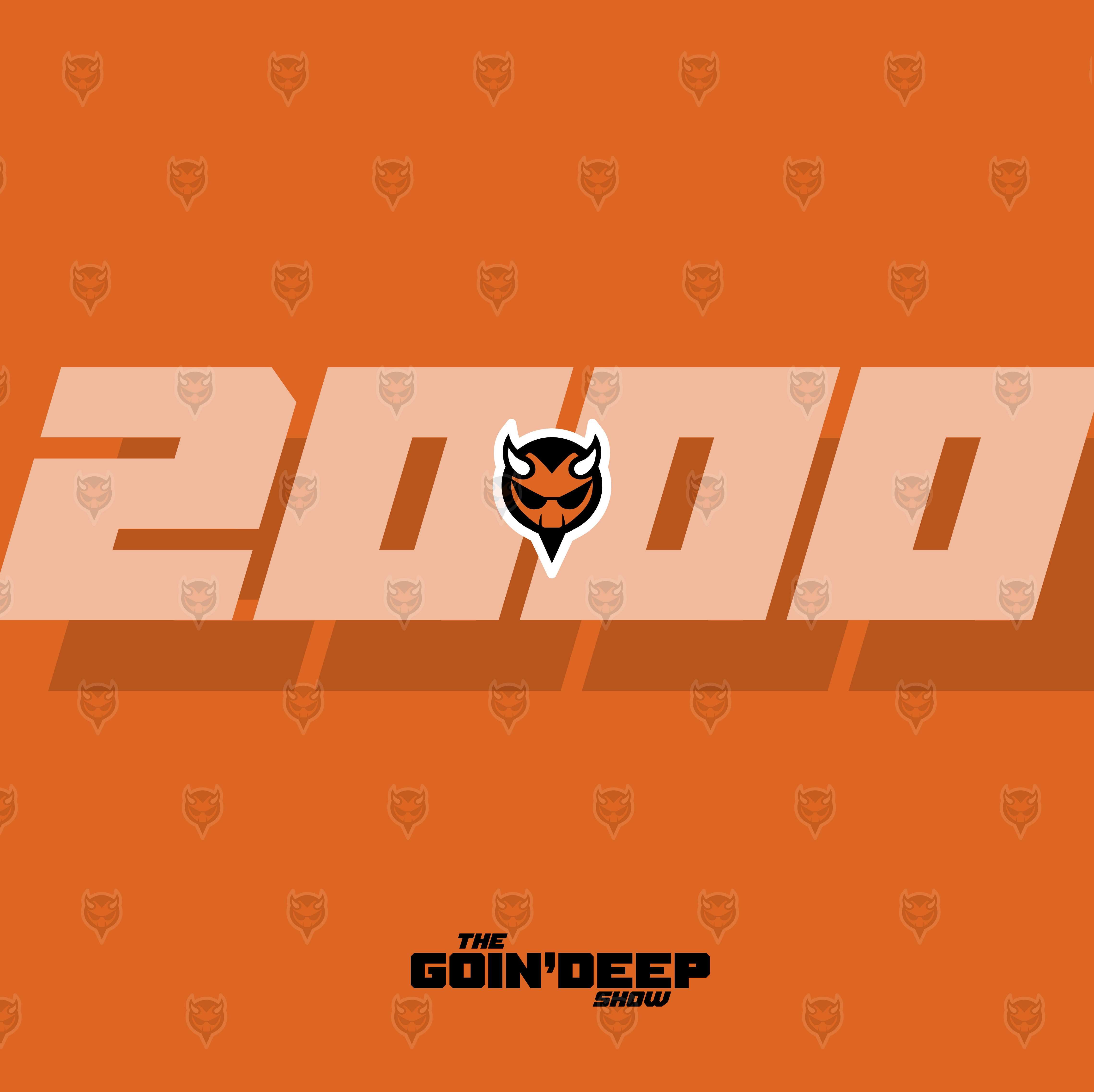 Goin’ Deep Show 2000: If only I could remember my whiskey dick