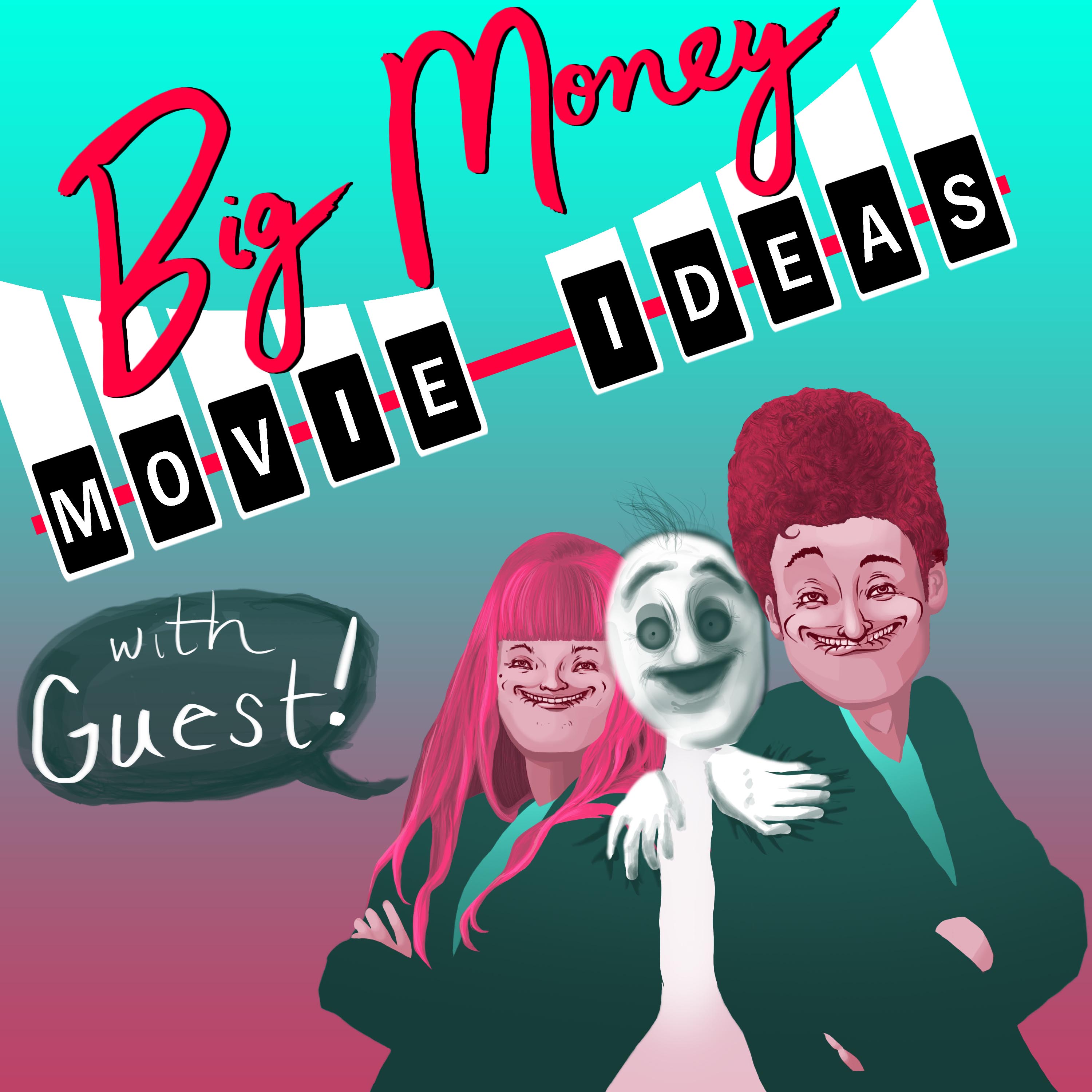 Big Money Movie Ideas