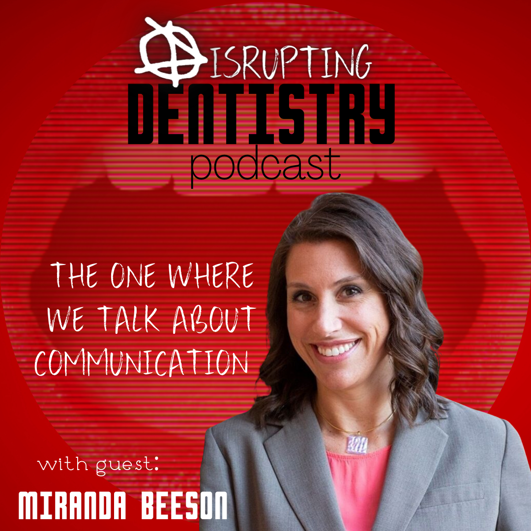 Disrupting Dentistry Podcast