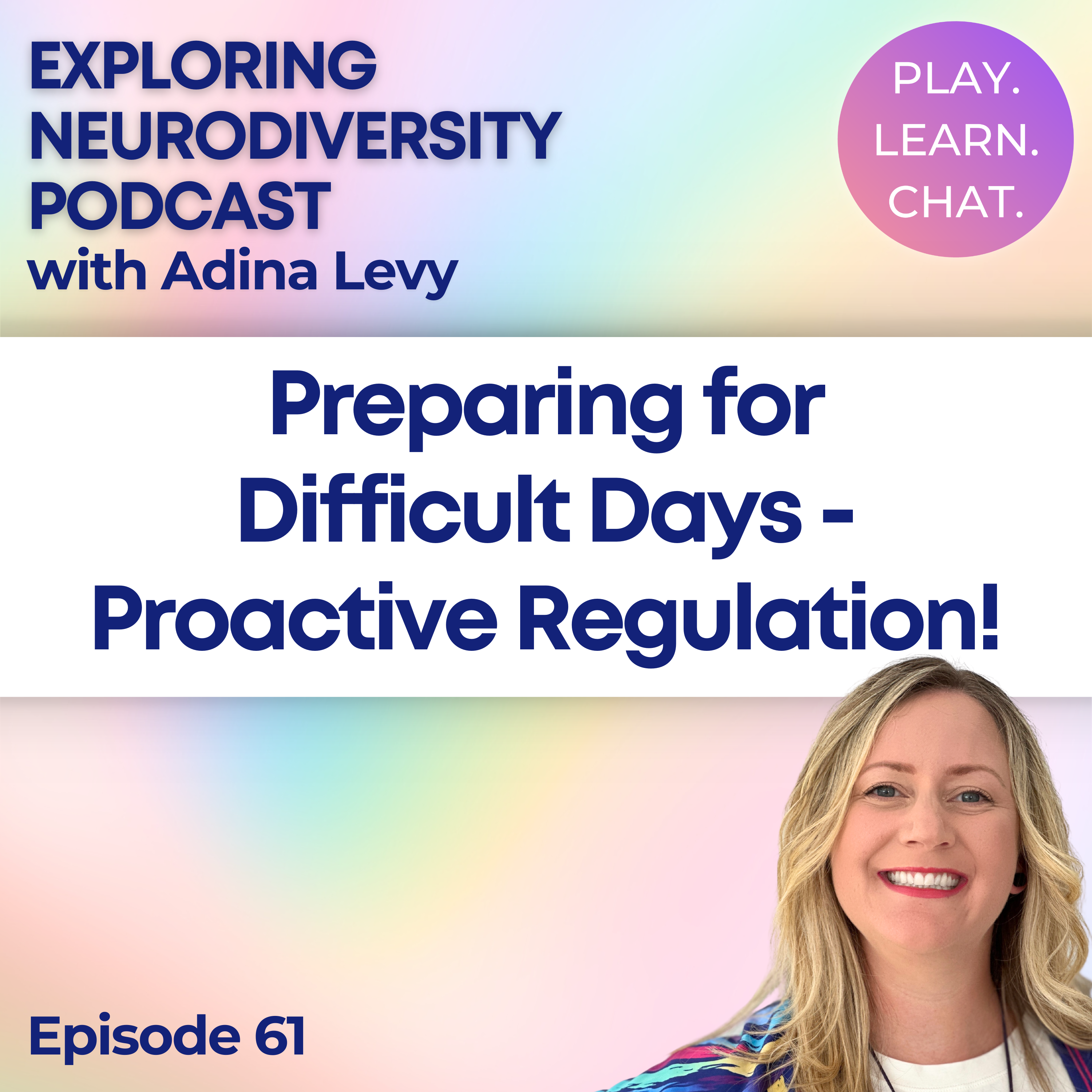 Exploring Neurodiversity with Adina Levy from Play. Learn. Chat