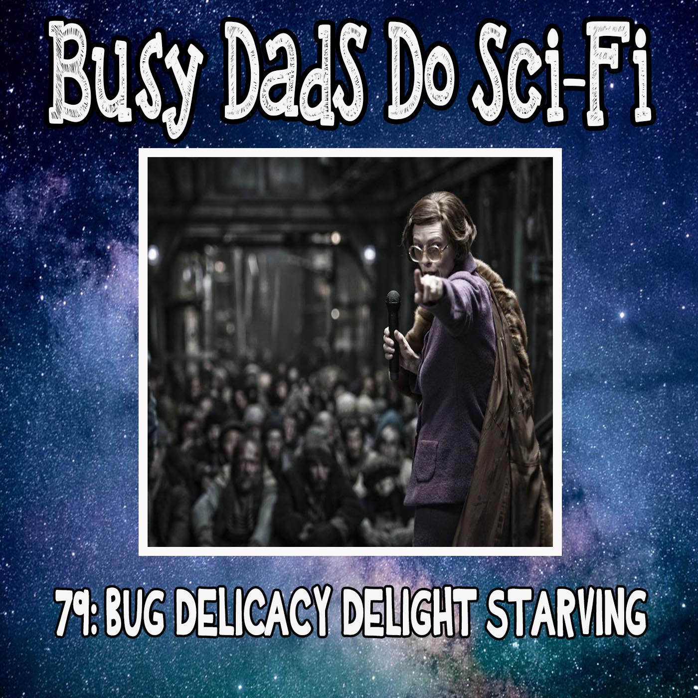 79: Bug Delicacy Delight Starving Filth