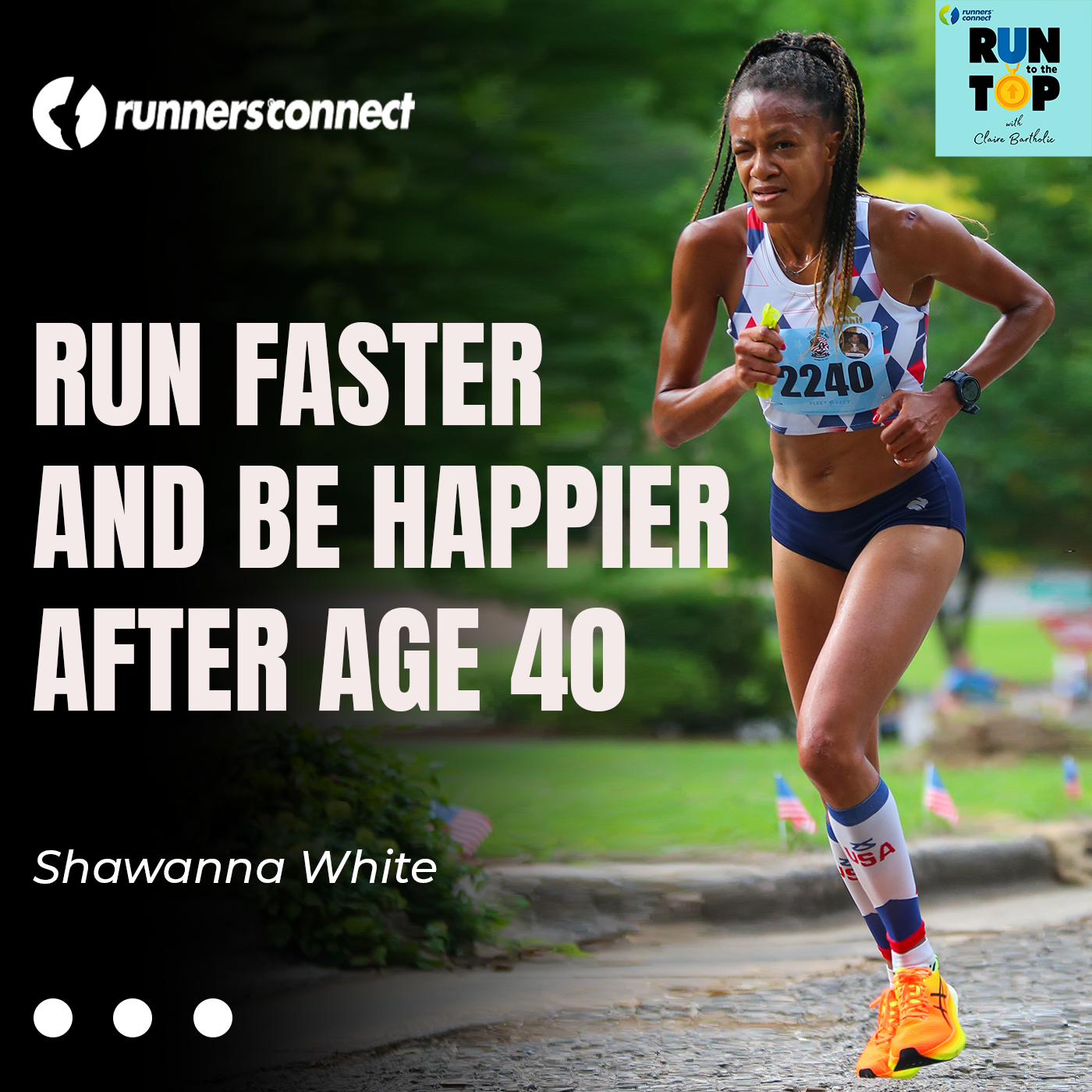 Run Faster and Be Happier After Age 40: Shawanna White