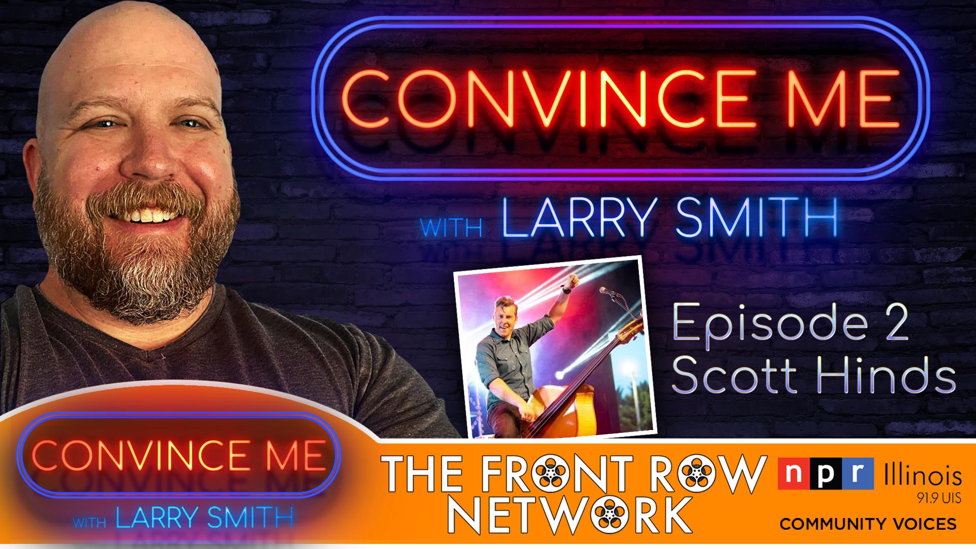 CONVINCE ME w/ Larry Smith - Ep. 2 - Scott Hinds