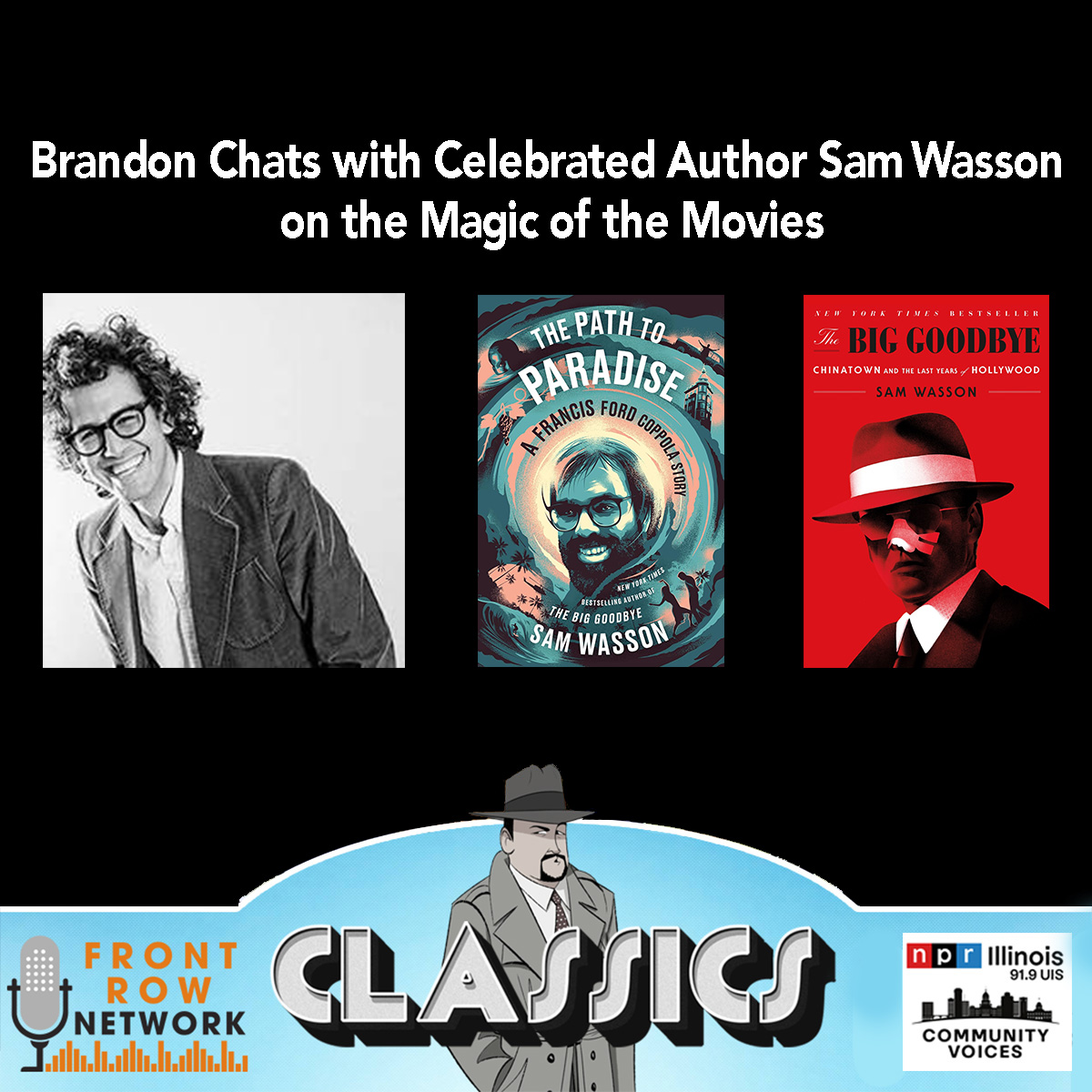 CLASSICS-300th Episode-Interview with Sam Wasson