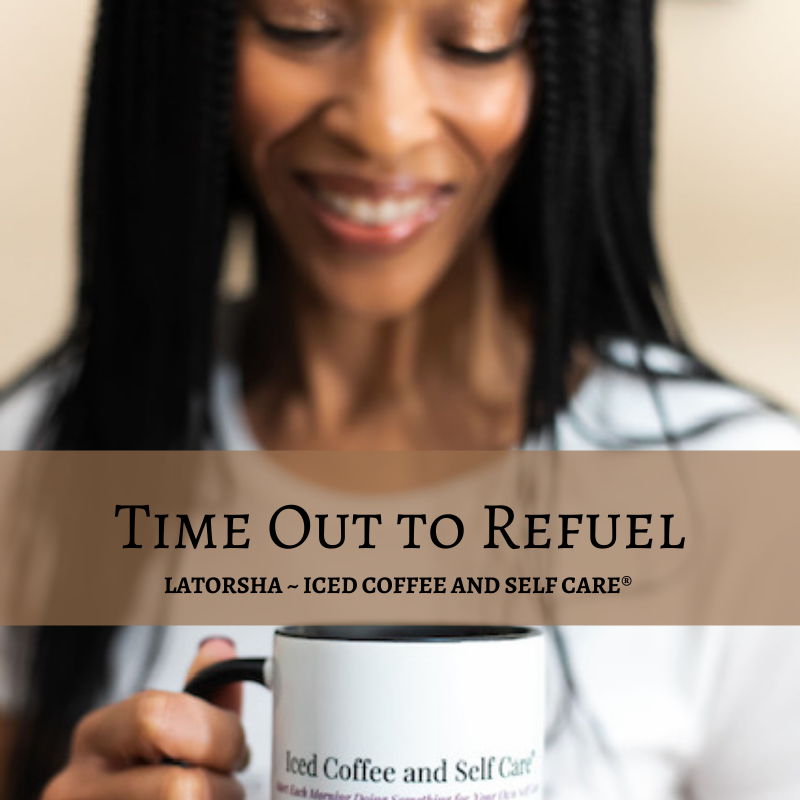 Iced Coffee and Self Care ®
