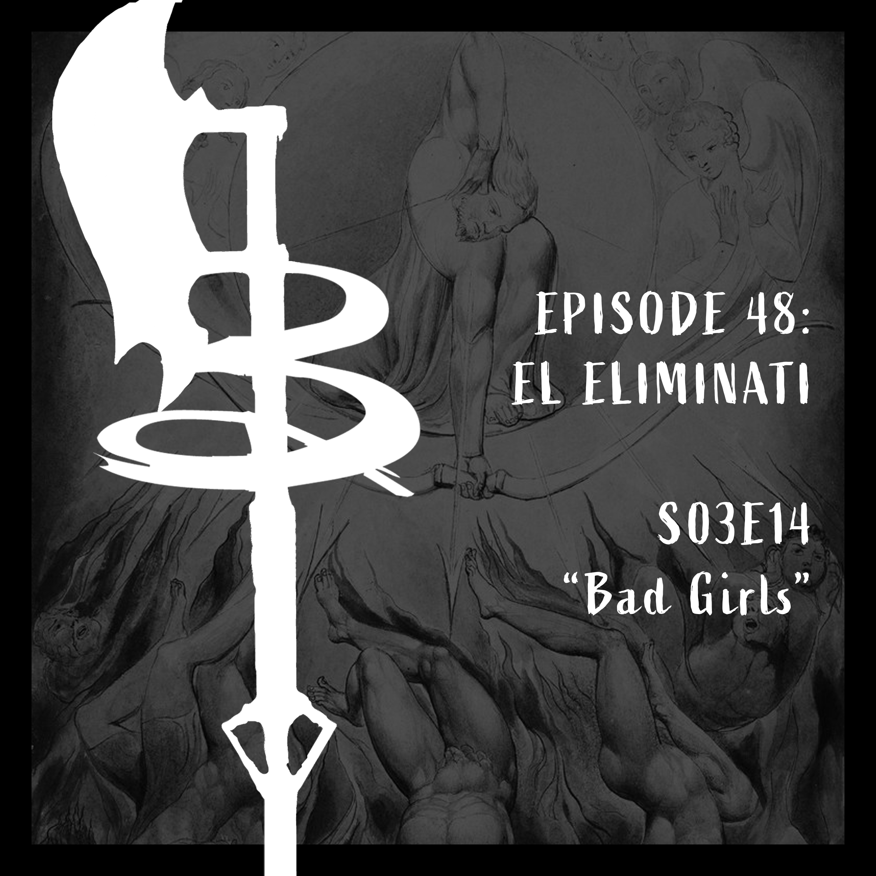 Buffy Boys 048 - El Eliminati (S03E14)