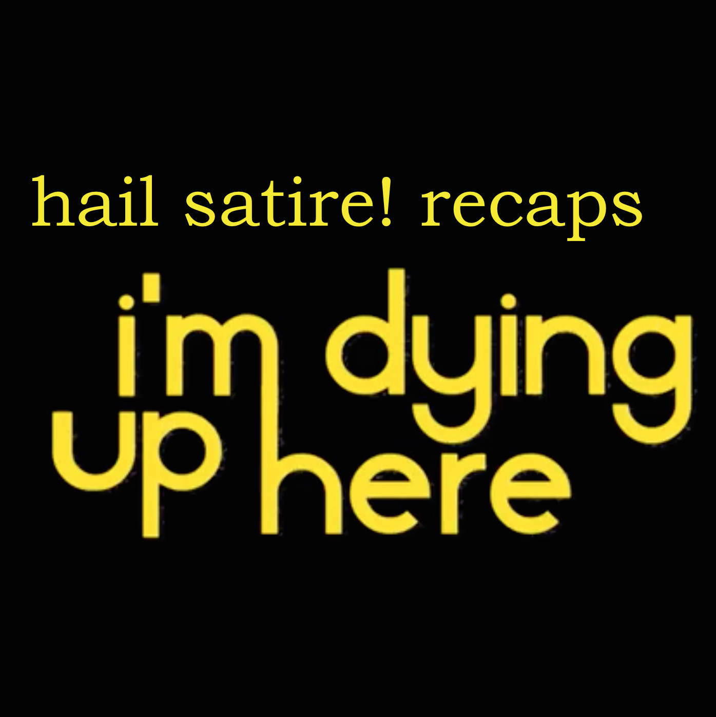 I'M DYING UP HERE: 