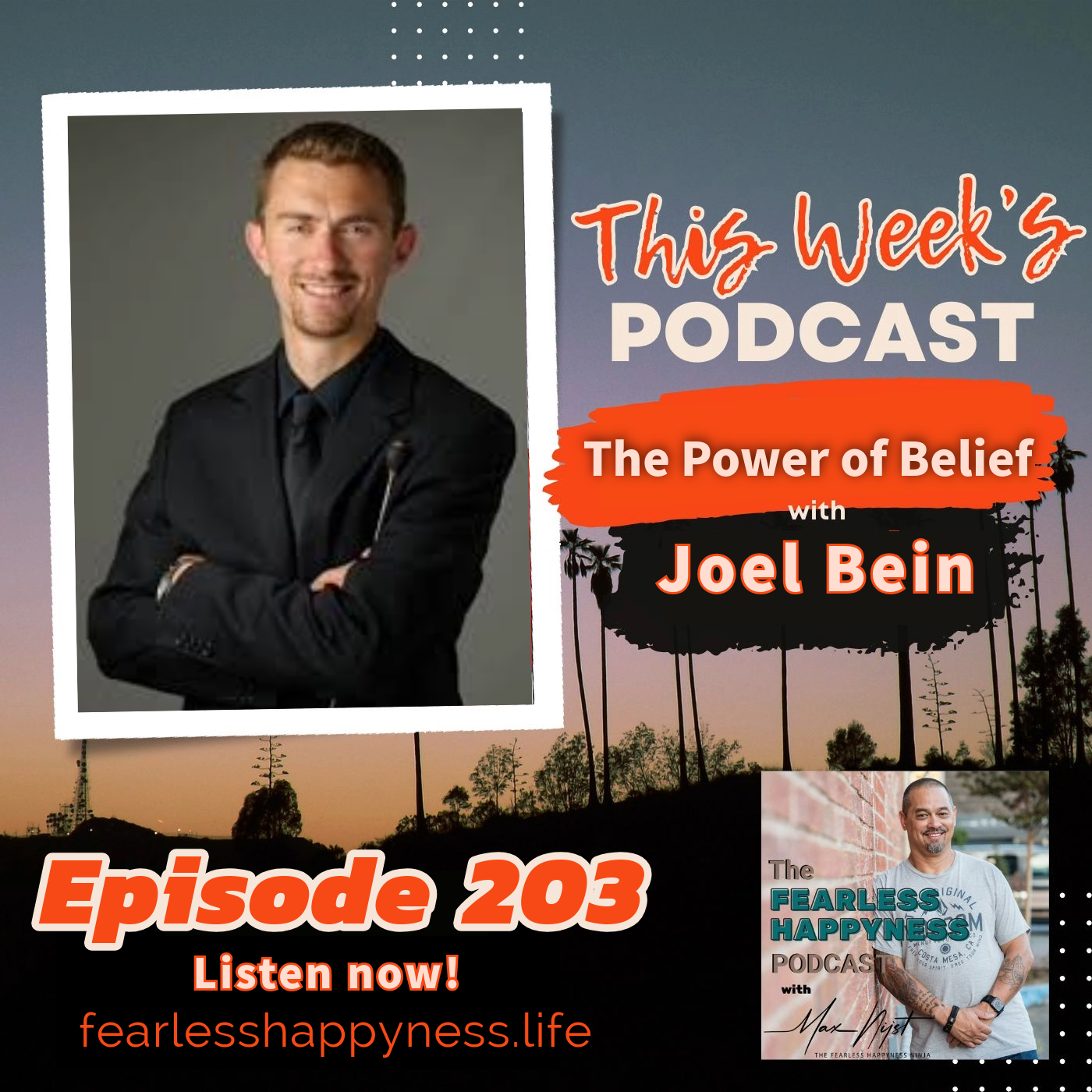 The Power of Belief with Joel Bein | E203