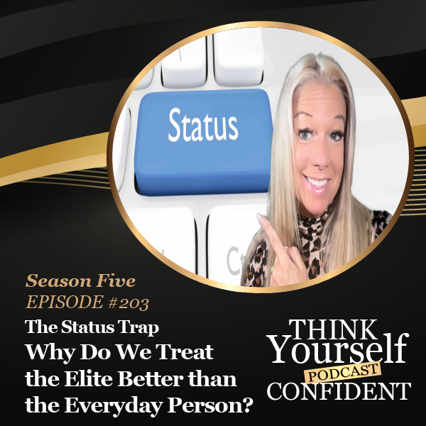 THE STATUS TRAP: WHY WE TREAT THE ELITE BETTER THAN THE EVERYDAY PERSON
