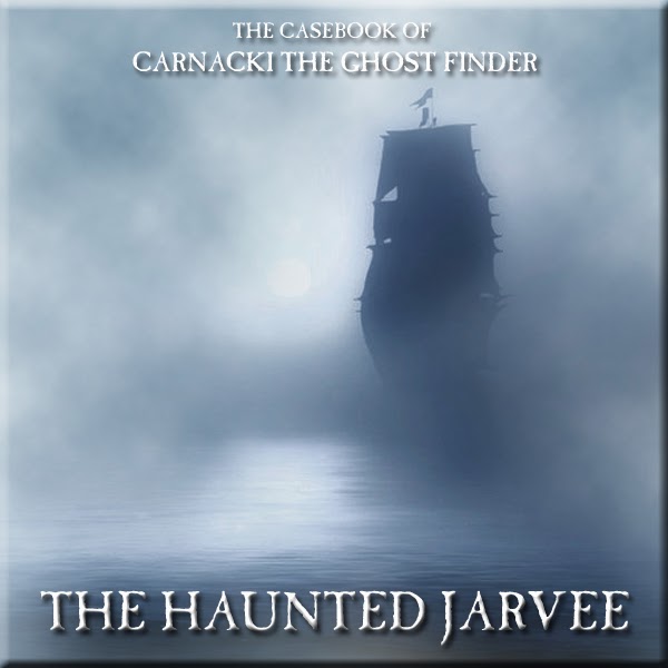 HYPNOBOBS 141 – The Casebook of Carnacki The Ghost-Finder #8: The Haunted Jarvee