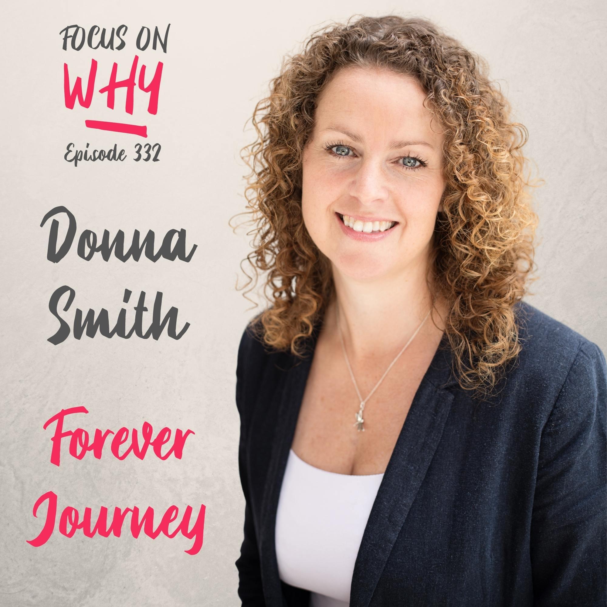 332 Forever Journey with Donna Smith