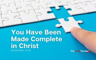 You Have Been Made Complete in Christ