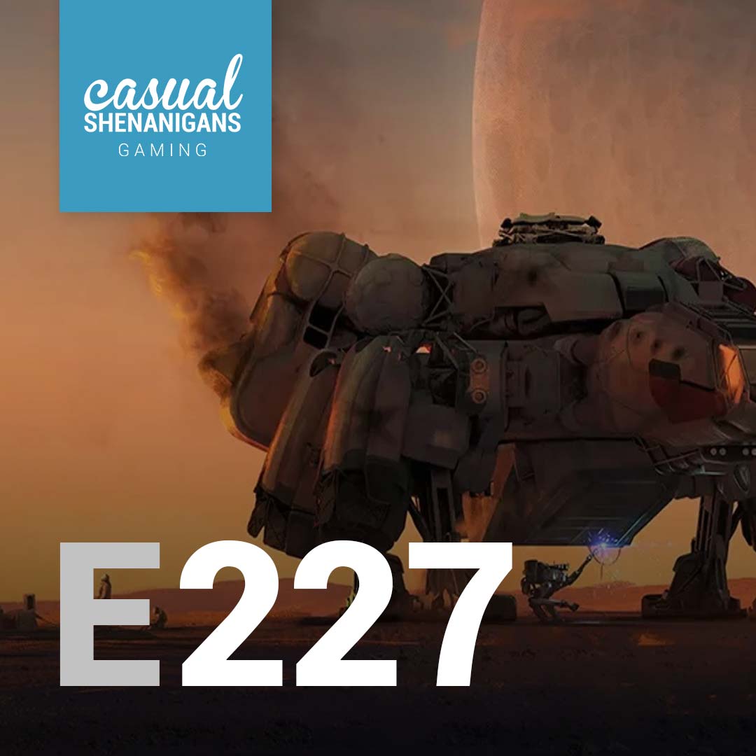 The E3 Aches and Pains-cast - Casual Shenanigans Gaming Episode 227