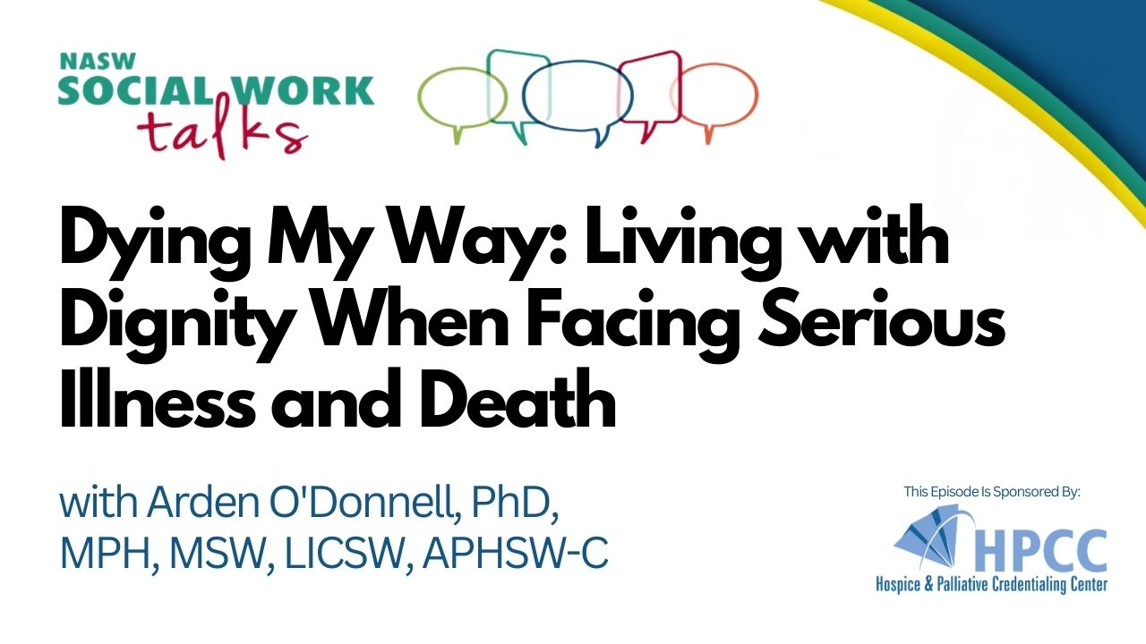 EP 135 - Dying My Way: Living with Dignity When Facing Serious Illness and Death